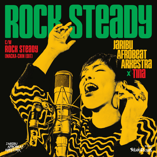 JariBu Afrobeat Arkestra x Tina – Rock Steady / Rock Steady (MACKA-CHIN Edit) (Clear Green Color Vinyl) (7-inch), featuring a fiery Afrobeat cover of Aretha Franklin’s classic and a special MACKA-CHIN edit.